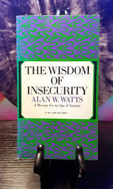 The Wisdom Of insecurity - Alan W. Wats - Reading Books